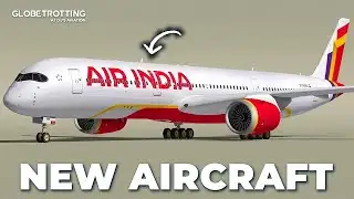 Air India’s EXCITING New Aircraft