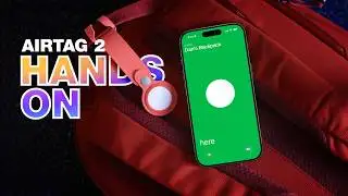 AirTag 2 Hands-On: Better Precision Finding and Apple Watch Support!