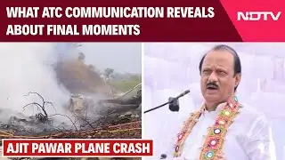 Ajit Pawar Plane Crash: What ATC Communication Reveals About Final Moments