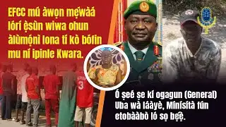 Akewe Spotlight(Yoruba): EFCC arrests 10 illegal miners in Kwara