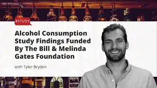 Alcohol Consumption Study Findings Funded By The Bill & Melinda Gates Foundation