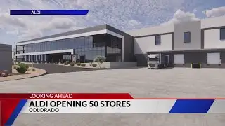ALDI is expanding with plans to open 50 Colorado grocery stores