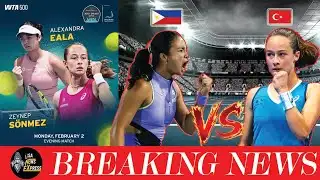 Alex Eala starts Abu Dhabi Open singles draw vs Zeynep Sönmez