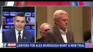 Alex Murdaugh’s lawyers seek a retrial