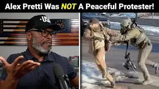 Alex Pretti Was NOT A Peaceful Protester And THESE Videos Prove It!