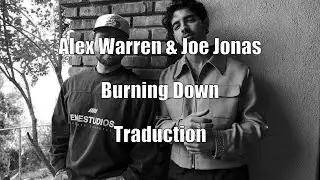 Alex Warren & Joe Jonas - Burning down - Traduction