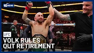 Alexander Volkanovski Shuts Down Rumours He Will Be Retiring | 10 News