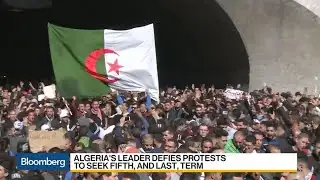 Algeria’s Leader Defies Protests to Seek Fifth Term