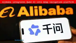Alibaba integrates Qwen AI into Amap navigation platform - Byte News Daily
