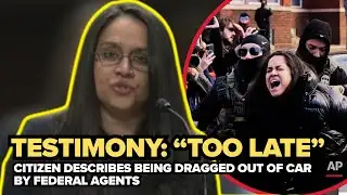 Aliya Rahman: ICE agent said “TOO LATE” before dragging her from car, she says