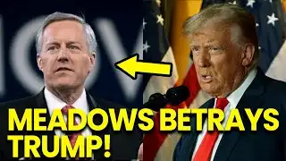 ALL HELL BREAKS LOOSE as Mark Meadows BETRAYS Trump
