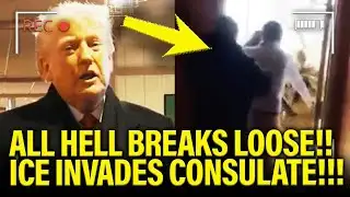 All HELL BREAKS LOOSE as Trump’s ICE INVADES CONSULATE!!