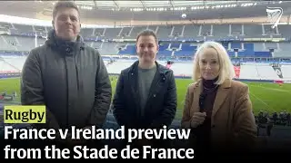 All set for Six Nations opening night in Paris