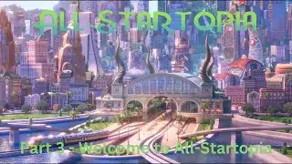 "All-Startopia" Part 3 - Welcome to All Startopia
