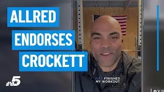 Allred endorses Crockett in Senate race | NBC DFW
