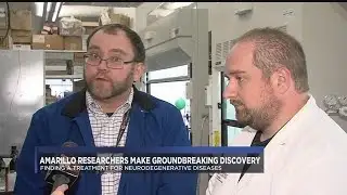 Amarillo researchers making progress toward treating neurodegenerative diseases
