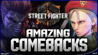 Amazing COMEBACKS • Vol 10  ➤ Street Fighter 6  [4K]