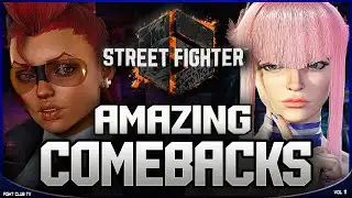 Amazing COMEBACKS • Vol 11  ➤ Street Fighter 6  [4K]
