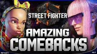 Amazing COMEBACKS • Vol 8  ➤ Street Fighter 6  [4K]