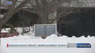 Amazon facility project “behind schedule” in Bath