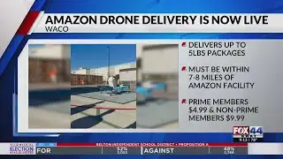 Amazon Prime Air launches drone delivery operations in Waco