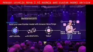 Amazon unveils Nova 2 AI models and custom model service - Byte News Daily
