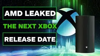 AMD May Have Leaked The Next Xbox Release Date