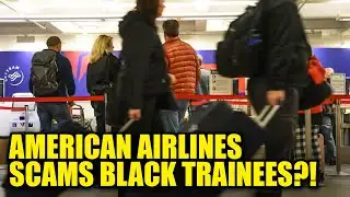 American Airlines Accused of SCAMMING Black Students in Pilot School