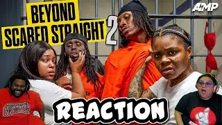 AMP BEYOND SCARED STRAIGHT 2 | REACTION!!!