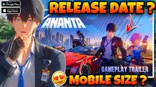 Ananta Mobile Global Release Date & Mobile Size 🤩 | IAMBR3 GAMING