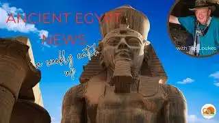 Ancient Egypt News 26 Jan   01 Feb 2026