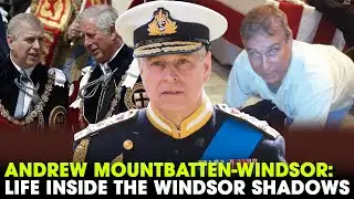 Andrew Mountbatten-Windsor: Life Inside the Windsor SHADOWS