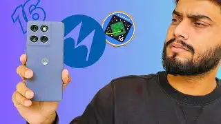 Android 16 Update in Moto - Big Changes?