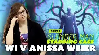 📂 Anissa Weier Trial | Waukesha Slender Man Stabbing Part 2