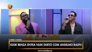 Anselmo Ralph X Igor Benza - Dueto | V City News 