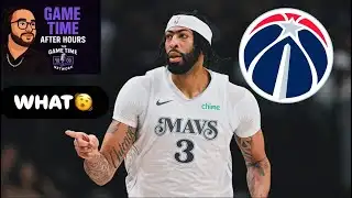 ANTHONY DAVIS TO THE WIZARDS?! 😱 | Game Time After Hours