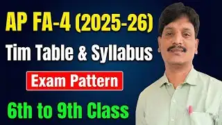 AP FA-4 Exam Time Table & Syllabus 2025-26 | 6th to 9th Class Exam Pattern | Full Details