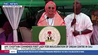 APC Chieftain Commends First Lady For Inauguration Of Dream Centre In OAU