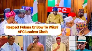 APC Leaders Fight Over Fubara As Wike Power Claim Split Party From Inside
