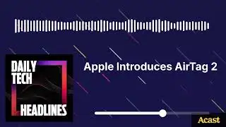 Apple Introduces AirTag 2 - DTH