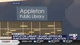 Appleton Library temporary move