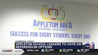 Appleton school board to vote on referendum options
