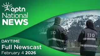 APTN National News: February 4, 2026