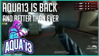 Aqua13 HvH Highlights | Back and better than ever.
