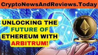 ARBITRUM (ARB) DEEP DIVE: THE LAYER 2 SOLUTION EVERYONE’S TALKING ABOUT