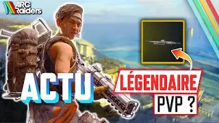 ARC Raiders : LÉGENDAIRE PvP ?! (nerf kit gratuit & spawn tardif)
