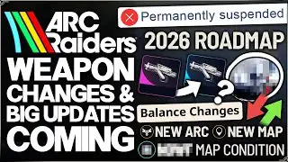 Arc Raiders - More Nerfs Coming, New Updates Confirmed, 2026 Roadmap, Toxic Swamp, Dev Talk & More!