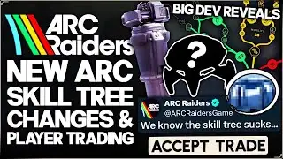 Arc Raiders - New HARD Arc Coming, BIG Skill Tree Changes, Loadouts, New Trading, Dev Talk & More!