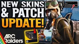 ARC Raiders New Skins! & New Patch Update!