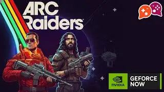 ARC Raiders on GeForce NOW